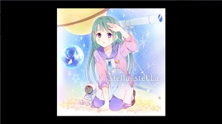 【marasy】stellasteLLa【オリジナルPV】 [upl. by Salesin387]