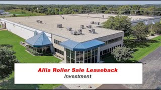 Investment  Allis Roller Sale Leaseback [upl. by Darrin]