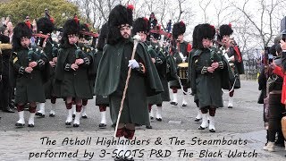 quotThe Atholl Highlandersquot amp quotThe Steamboatsquot  The Black Watch 4KUHD [upl. by Emiaj8]