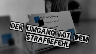 Der Umgang mit dem Strafbefehl [upl. by Asirram]