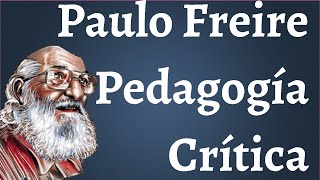 Paulo Freire Pedagogía Critica [upl. by Rajiv]