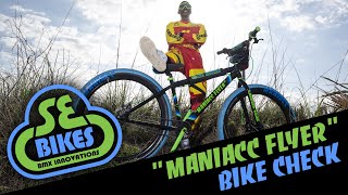 SE Bike Check The Maniacc Flyer [upl. by Vorster981]