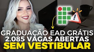 🔥 GRADUAÇÃO EAD GRATUITA em INSTITUTO FEDERAL SEM VESTIBULAR  Mari Rel [upl. by Abisha]