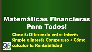 Cómo calcular la Rentabilidad de una Inversión  Diferencia entre Interés Simple y Compuesto [upl. by Occer]