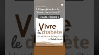 5 Extrait 2  L’hypoglycémie et le diabete du podcast vivrelediabete [upl. by Neillij906]