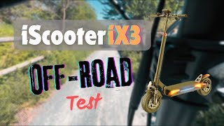 Taking the iScooter iX3 OffRoad An Ultimate Performance Test electricscooter iScooter [upl. by Stempien]