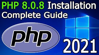 How to install PHP 808 on Windows 10  2021 Update  Run your first PHP Program  Complete guide [upl. by Calvert]