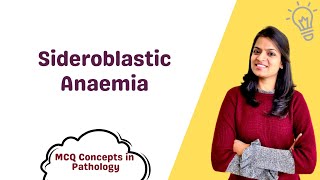 Sideroblastic Anaemia  MCQ concepts [upl. by Smallman]