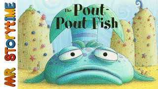 The PoutPout Fish  Mr Storytime  Read Aloud Book [upl. by Ezechiel457]