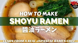 How to make Traditional Japanese Shoyu Ramen 醬油ラーメン [upl. by Ayak]