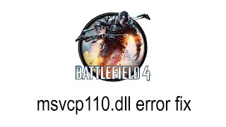 Msvcp110dll download and fix Battlefield 4 error [upl. by Resneps160]