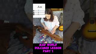 dulcimer chords for Mad World in 60 secs [upl. by Tecil]