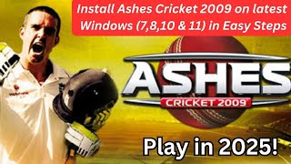 How to Install Ashes Cricket 2009 on Windows 7 Windows 8 Windows 10 amp Windows 11 in Easy Steps [upl. by Eneliak]