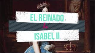 El reinado de Isabel II Memoria de España resumido [upl. by Mclyman230]