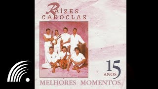 Raízes Caboclas Cantos da Floresta  15 AnosMelhores Momentos  Oficial [upl. by Mayberry]