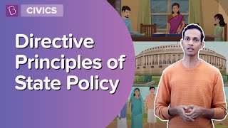 Directive Principles Of State Policy  Class 7  Civics  Learn With BYJUS [upl. by Amsab]