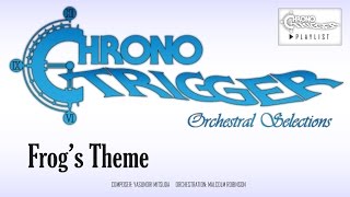 Chrono Trigger  Frogs Theme MedievalOrchestral Remix [upl. by Tati747]