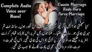 Cousin Marriage  Rude Hero  Force Marriage  Romantic  Complete Audio Novel [upl. by Hanauq268]