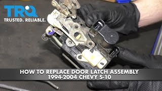 How to Replace Door Latch Assembly 19942004 Chevy S10 [upl. by Mcclish734]