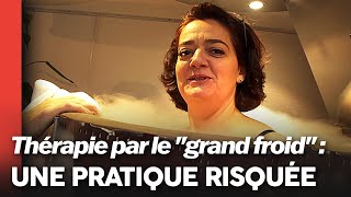 Cryothérapie  une pratique qui nest pas sans risque [upl. by Annalee]