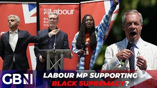 Labour MP shares message of ‘BLACK SUPREMACY’  ‘If Nigel Farage did this he’d never work again’ [upl. by Silecara369]