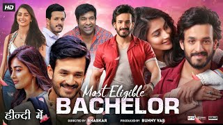 Most Eligible Bachelor Full Movie In Hindi Dubbed  Akhil Akkineni  Pooja Hegde  Review amp Fact [upl. by Iznekcam]