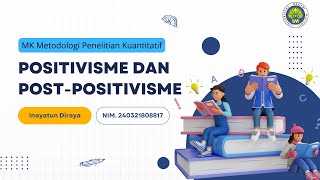 Hakikat Penelitian  Bagian Positivisme dan Postpositivisme  Inayatun Diraya  Kelompok 1  METPEN [upl. by Maryn240]