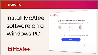 How to install McAfee software on a Windows PC [upl. by Akli]