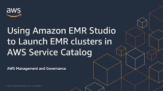 Using Amazon EMR Studio to Launch EMR clusters in AWS Service Catalog [upl. by Annagroeg183]