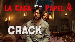 La Casa De Papel 4║CRACK VID [upl. by Ennaxxor]