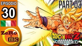 Dragon Ball Z Abridged  Episodio 30 3 di 3 [upl. by Efar]