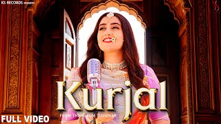 KURJAL  Rajasthani Song By Kapil Jangir Ft Komal Amrawat  KS Records [upl. by Eenahc787]