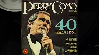 Perry Como – 40 Greatest 1975 Full Album 2LP  Vinyl RECORD 2 [upl. by Kamila]