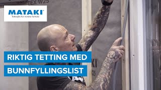 Riktig tetting med bunnfyllingslist [upl. by Gamber]