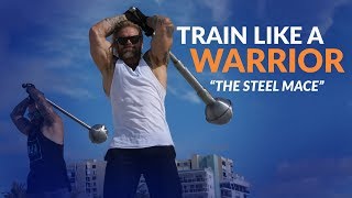 Warrior Workout How To Use a Steel Mace [upl. by Alletsirhc]