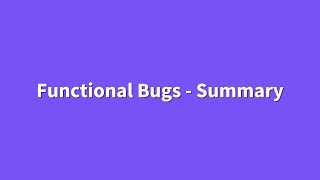 Functional Bugs  Summary [upl. by Fishman]