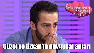 Evleneceksen Gel  Güzel ve Özkanın Duygusal Anları [upl. by Vinna]