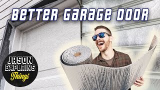 Make Your OLD Garage Door Better Weatherstripping Insulation Radiant Barrier [upl. by Larisa874]