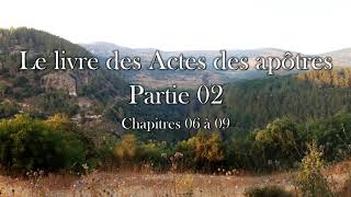 Livre des Actes des apôtres partie 2 sur 6 [upl. by Icak]