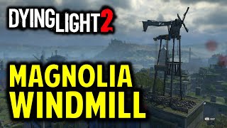 Magnolia Windmill How to Climb amp Activate the Magnolia Windmill  Dying Light 2 [upl. by Yanahc]