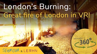 Experience the Great Fire of London in VR [upl. by Barncard413]