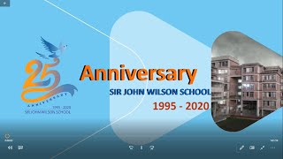 Sir John Wilson School 25 Anniversary [upl. by Debbi634]