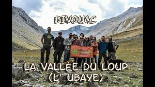 Bivouac  La Vallée du loup l Ubaye [upl. by Tnahs206]