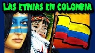 Las etnias en Colombia 🧑🏽👱🏽‍♀️ [upl. by Zared]