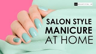 Step By Step Salon Style Manicure At Home  Nail Care Routine  Be Beautiful [upl. by Adnoraj25]