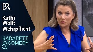 Kathi Wolf Wehrpflicht  Asül für alle  BR Kabarett amp Comedy [upl. by Ilera]