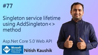 Singleton service lifetime using AddSingleton method  ASPNET Core 50 Web API Tutorial [upl. by Yenttihw]