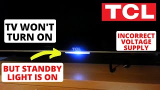 How to fix TCL TV Wont Turn On But Standby Light Is On  LED LCD TV  Easy Repair Tutorial [upl. by Ramiah]