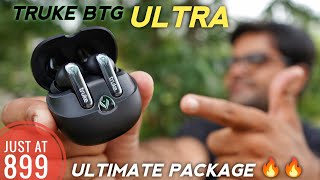 Ultimate Earbuds Under 1000 🔥🔥 truke BTG Ultra Gaming Earbuds Detailed Review ⚡⚡ [upl. by Enylodnewg761]