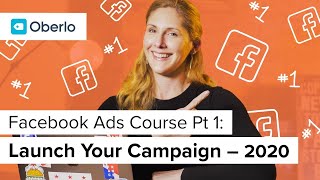 Facebook Ads course  Launch Your Campaign [upl. by Joscelin]